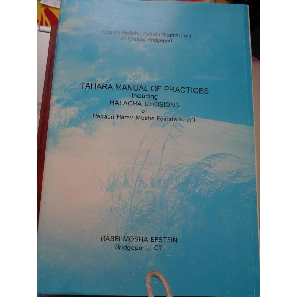 Tahara Manual of Practices including Halacha Decisions Rabbi Mosha Epstein